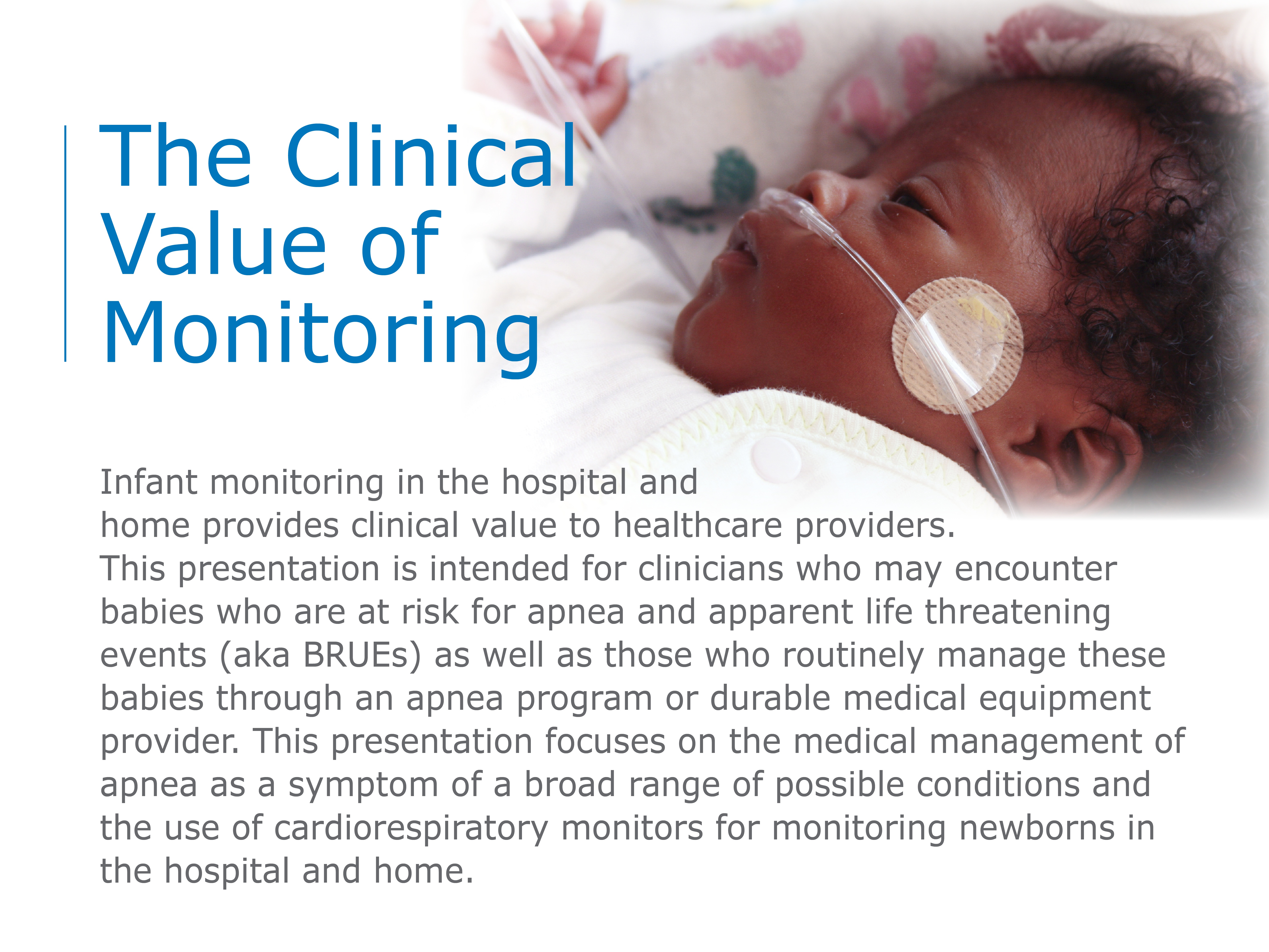 Clinical Value of Monitoring
